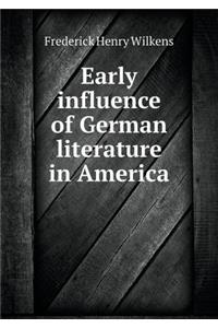 Early Influence of German Literature in America