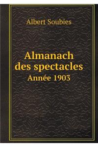 Almanach des spectacles Année 1903