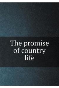 The Promise of Country Life