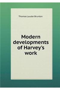Modern Developments of Harvey's Work
