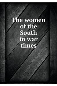 The Women of the South in War Times
