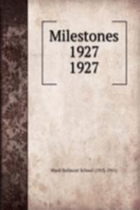 MILESTONES 1927