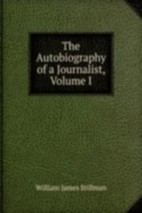 Autobiography of a Journalist, Volume I