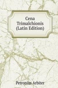 Cena Trimalchionis (Latin Edition)