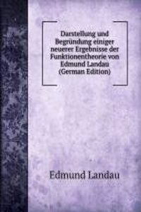 Darstellung und Begrundung einiger neuerer Ergebnisse der Funktionentheorie von Edmund Landau (German Edition)