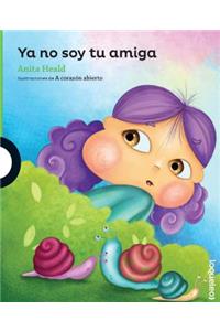 YA No Soy Tu Amiga