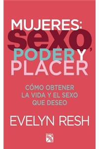 Mujeres: Sexo, Poder y Placer