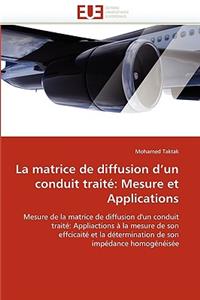 La Matrice de Diffusion D Un Conduit Traité