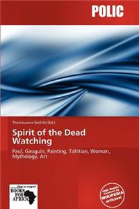 Spirit of the Dead Watching