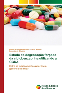 Estudo de degradação forçada da ciclobenzaprina utilizando a CCDA