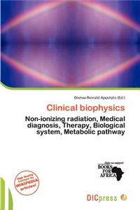 Clinical Biophysics