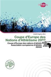 Coupe D'Europe Des Nations D'Athl Tisme 2002