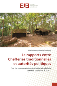 rapports entre Chefferies traditionnelles et autorités politiques