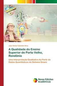 A Qualidade do Ensino Superior de Porto Velho, Rondônia