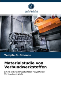 Materialstudie von Verbundwerkstoffen