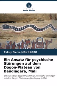 Ansatz für psychische Störungen auf dem Dogon-Plateau von Bandiagara, Mali