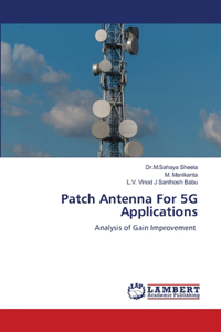 Patch Antenna For 5G Applications