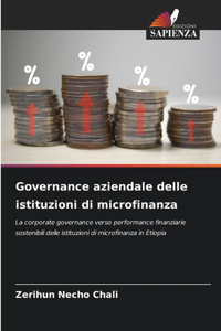 Governance aziendale delle istituzioni di microfinanza