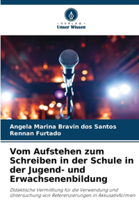 Vom Aufstehen zum Schreiben in der Schule in der Jugend- und Erwachsenenbildung