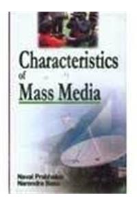 Characteristics of Mass Media
