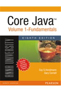 Core Java(TM) Volume 1 : Fundamentals (For Anna University)
