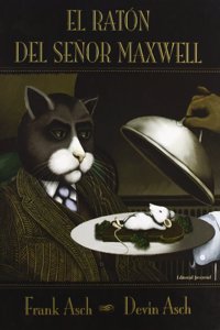 El raton del senor Maxwell/ Mr Maxwell's Mouse
