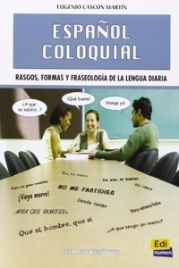 Cambridge Spanish Español Coloquial (Nueva Edición)