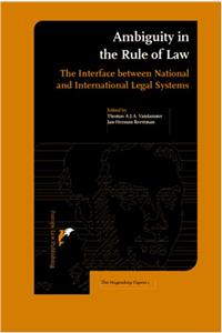 Ambiguity in the Rule of Law: The Interface Between National and International Legal Systems