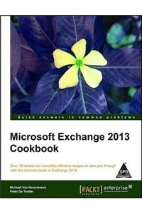 Microsoft Exchange 2013 Cookbook
