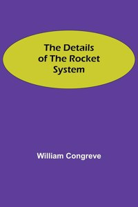 Details of the Rocket System