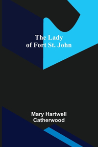 Lady of Fort St. John