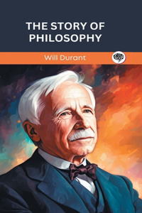 The Story of Philosophy (Grapevine edition).