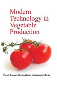 Modern Technology in Vegetable Production