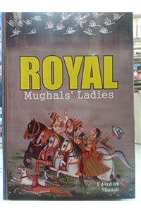 Royal Mughals Ladies