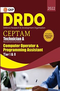 Drdo Ceptam - Technician 'A' Tier I & Ii : Computer Operator & Programming Assistant By Gkp