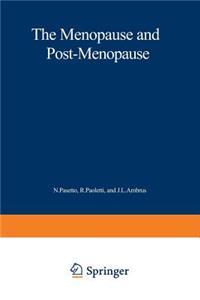 Menopause and Postmenopause: The Proceedings of an International Symposium Held in Rome, June 1979