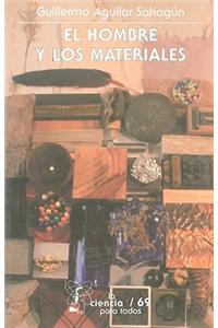 El Hombre y los Materiales