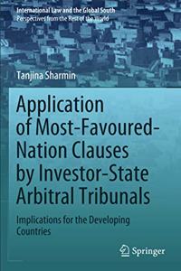 Application of Most-Favoured-Nation Clauses by Investor-State Arbitral Tribunals