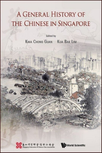 General History of the Chinese in Singapore