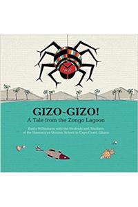 Gizo-Gizo: A Tale from the Zongo Lagoon