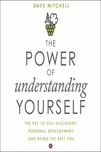 Power of Understanding Yourself Lib/E