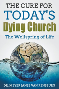 Cure for Today's Dying Church