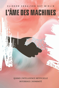L'Âme des Machines