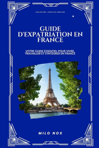 Guide d'expatriation en France