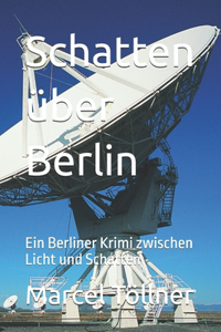 Schatten über Berlin