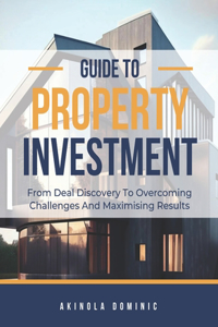 Guide to Property Investment
