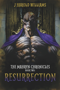 The Mahryn Chronicles. Book two: Resurrection