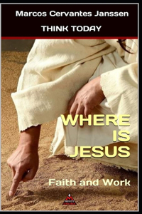 Where Is Jesus
