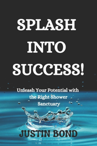 Splash into Success!