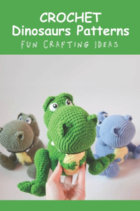 Crochet Dinosaurs Patterns